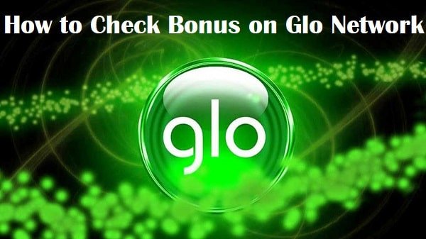 How to Check Bonus on Glo Network